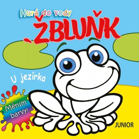neuveden: Hurá do vody ŽBLUŇK U jezírka neuveden: Hurá do vody ŽBLUŇK U jezírka