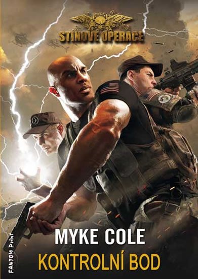 Cole Myke: Stínové operace 1 - Kontrolní bod Cole Myke: Stínové operace 1 - Kontrolní bod