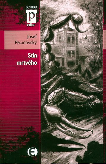 Pecinovský Josef: Stín mrtvého (Edice Pevnost) Pecinovský Josef: Stín mrtvého (Edice Pevnost)