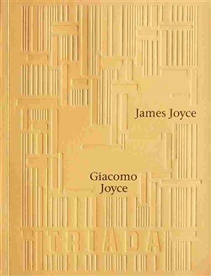 Joyce James: Giacomo Joyce 