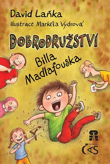 Laňka David: Dobrodružství Billa Madlafouska Laňka David: Dobrodružství Billa Madlafouska