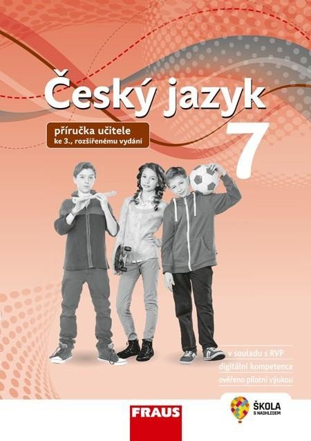 Teršová Renata: Český jazyk 7 – Příručka učitele ke 3. rozšířenému vydání učebnice (nová ge Teršová Renata: Český jazyk 7 – Příručka učitele ke 3. rozšířenému vydání učebnice (nová ge