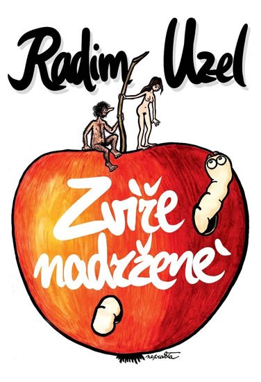 Uzel Radim: Zvíře nadržené Uzel Radim: Zvíře nadržené