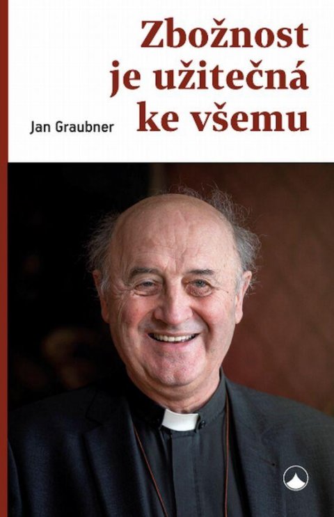 Graubner Jan: Zbožnost je užitečná ke všemu