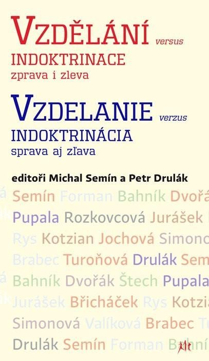 Semín Michal: Vzdělání versus indoktrinace zprava i zleva