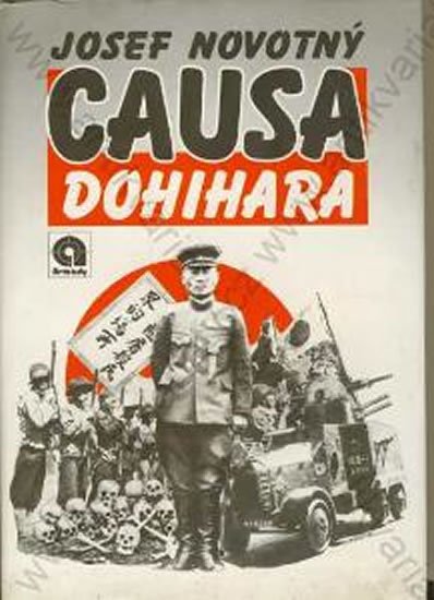 Novotný Josef: Causa Dohihara Novotný Josef: Causa Dohihara