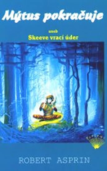 Asprin Robert: Mýtus pokračuje aneb Skeeve vrací úder Asprin Robert: Mýtus pokračuje aneb Skeeve vrací úder