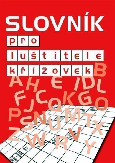 Cibulka Jiří: Slovník pro luštitele křížovek (červený)
