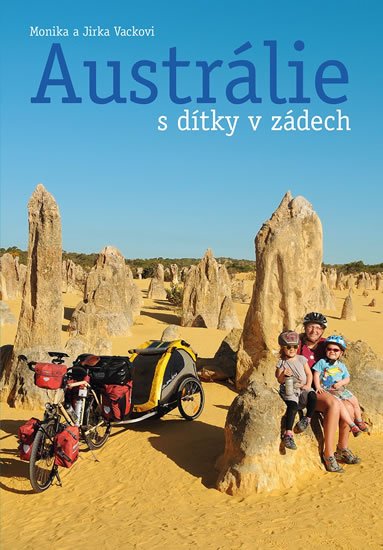 Vacková Monika: Austrálie s dítky v zádech Vacková Monika: Austrálie s dítky v zádech