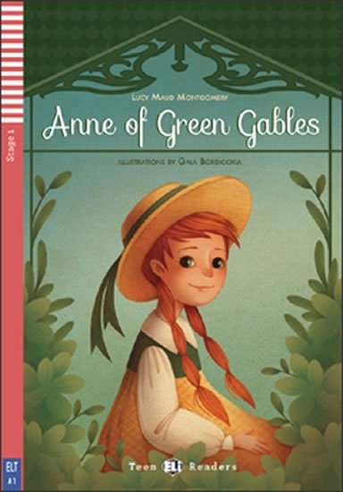 Montgomeryová Lucy Maud: Teen ELI Readers 1/A1: Anne of Green Gables+CD