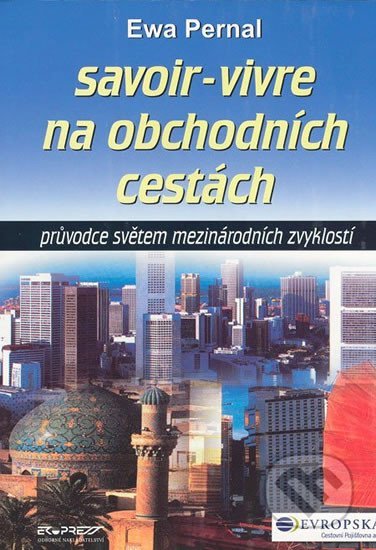 Pernal Ewa: Savoir-Vivre na obchodních cestách