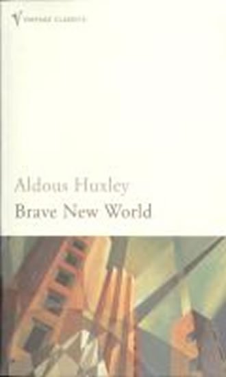 Huxley Aldous: Brave New World Huxley Aldous: Brave New World