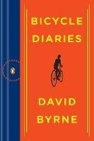 Byrne David: Bicycle Diaries