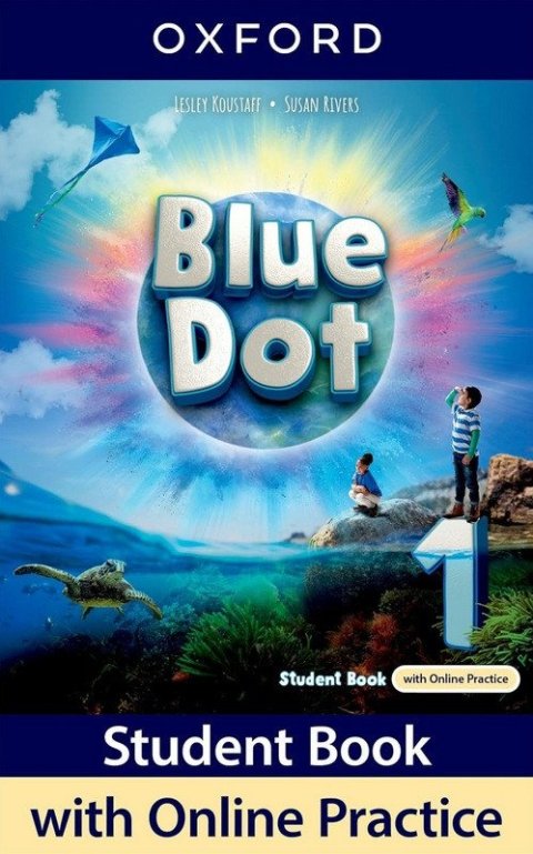 Koustaff Lesley, Rivers Susan: Blue Dot 1 Student´s Book with Online practice