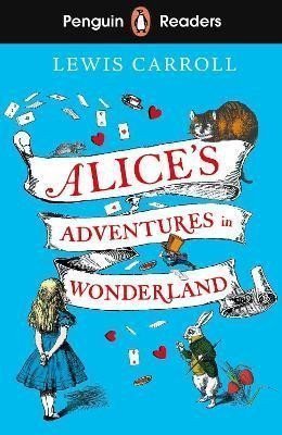 Carroll Lewis: Penguin Readers Level 2: Alice´s Adventures in Wonderland (ELT Graded Reade