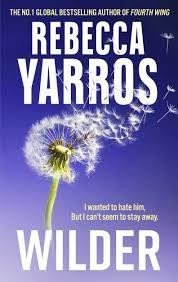 Yarros Rebecca: Wilder Yarros Rebecca: Wilder
