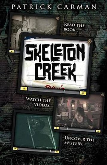 Carman Patrick: Skeleton Creek Carman Patrick: Skeleton Creek