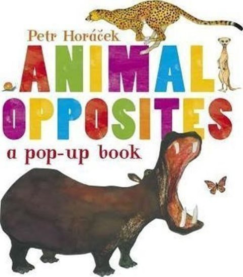 Horáček Petr: Animal Opposites