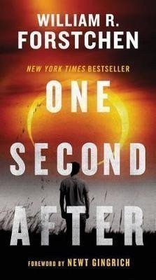 Forstchen William R.: One Second After