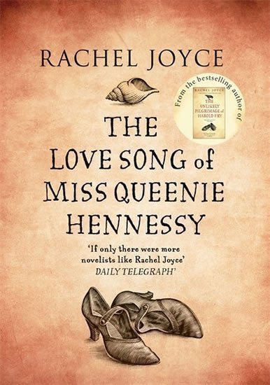 Joyceová Rachel: The Love Song of Miss Queenie Hennessy