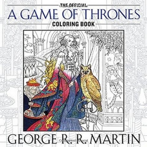 Martin George R. R.: The Official a Game of Thrones Coloring Book Martin George R. R.: The Official a Game of Thrones Coloring Book