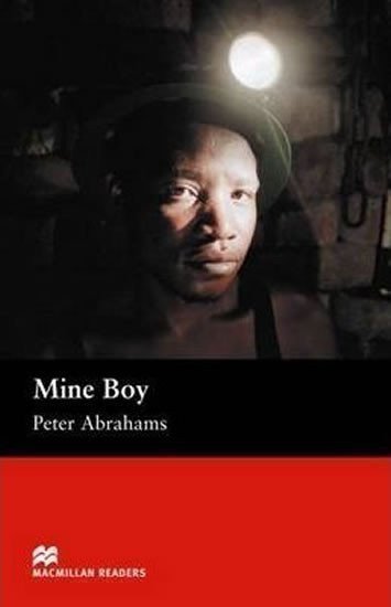 Abrahams Peter: Macmillan Readers Upper-Intermediate: Mine Boy
