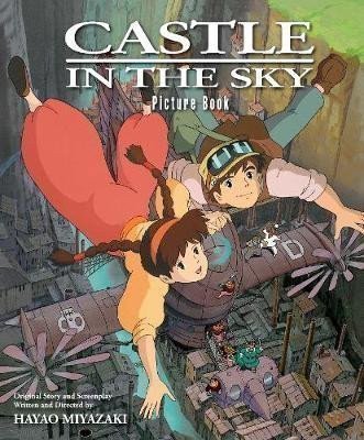 Miyazaki Hayao: Castle in the Sky Picture Book