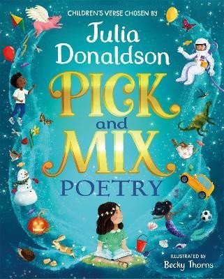 Donaldsonová Julia: Pick and Mix Poetry: Children´s verse chosen by Julia Donaldson: A stunning