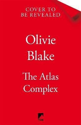 Blake Olivie: The Atlas Complex Blake Olivie: The Atlas Complex