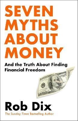 Dix Robin: Seven Myths About Money