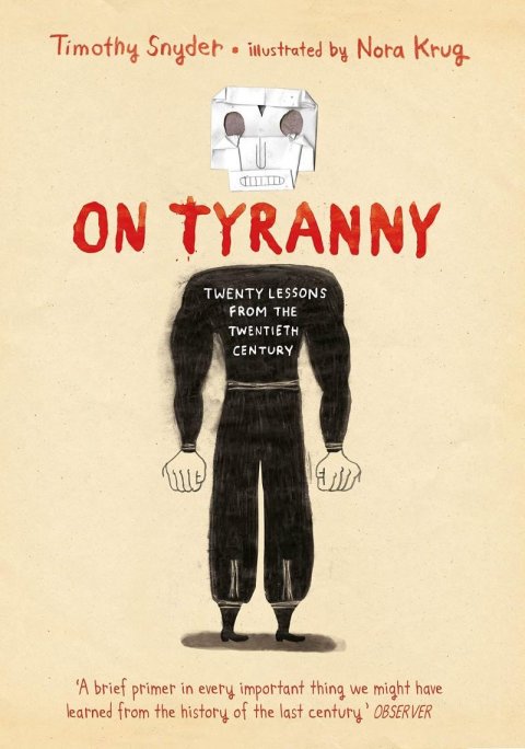 Snyder Timothy: On Tyranny: Twenty Lessons from the Twentieth Century (Graphic Edition)