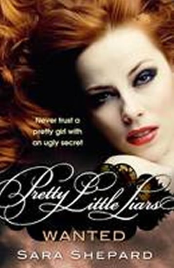 Shepardová Sara: Wanted - Pretty Little Liars