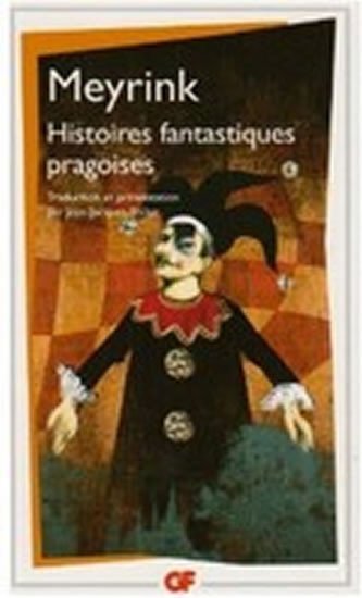 Meyrink Gustav: Histoires fantastiques pragoises