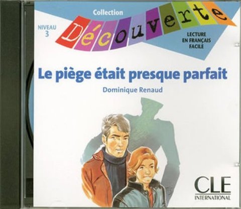 Renaud Dominique: Découverte 3 Adolescents: Le piége était presque parfait - CD audio