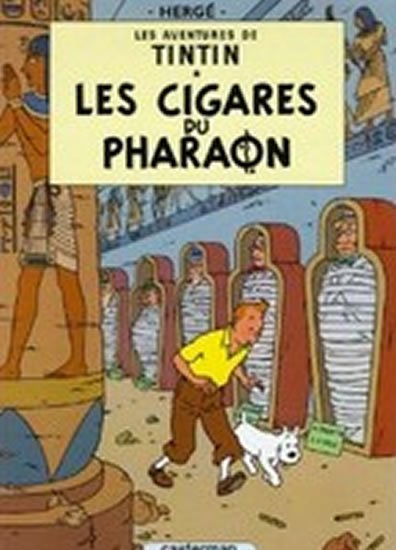 Hergé: Les Aventures de Tintin 4: Les cigares du Pharaon