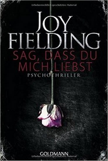 Fieldingová Joy: Sag, Dass Du Mich Liebst