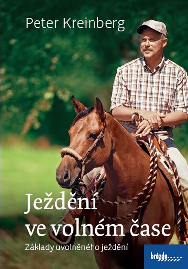 Kreinberg Peter: Ježdění ve volném čase - Základy uvolněného ježdění