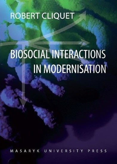 Cliquet Robert: Biosocial Interactions in Modernisation