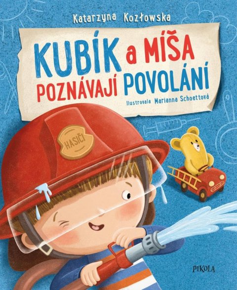Kozłowska Katarzyna: Kubík a Míša poznávají povolání Kozłowska Katarzyna: Kubík a Míša poznávají povolání