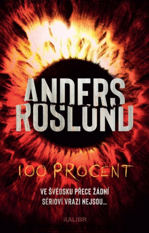 Roslund Anders: 100 procent Roslund Anders: 100 procent