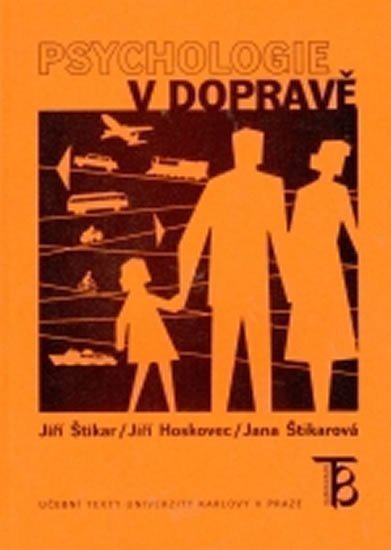 Štikar Jiří: Psychologie v dopravě