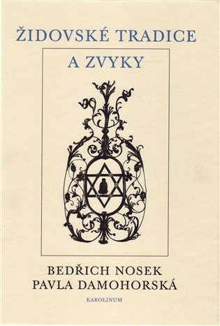 Nosek Bedřich: Židovské tradice a zvyky