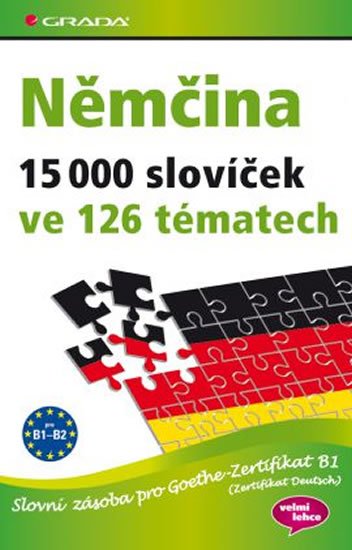 kolektiv autorů: Němčina 15 000 slovíček ve 126 tématech - Slovní zásoba pro Goethe–Zertifik