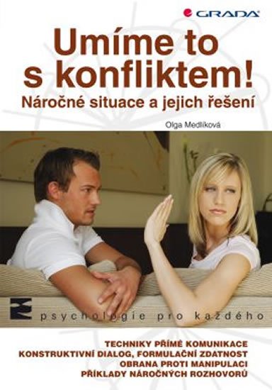 Medlíková Olga: Umíme to s konfliktem! - Náročné situace a jejich řešení