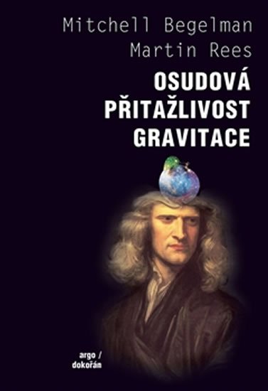 Rees Martin: Osudová přitažlivost gravitace Rees Martin: Osudová přitažlivost gravitace
