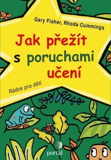 Fisher Gary: Jak přežít s poruchami učení