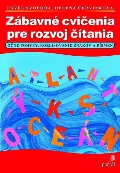 Svoboda Pavel: Zábavné cvičenia na rozvoj čítania