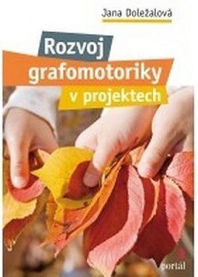 Doležalová Jana: Rozvoj grafomotoriky v projektech