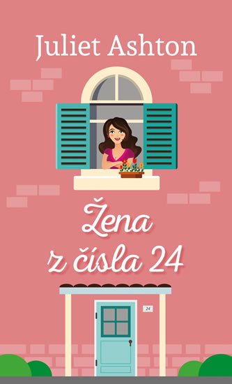 Ashton Juliet: Žena z čísla 24 Ashton Juliet: Žena z čísla 24