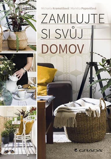 Kramolišová Michaela: Zamilujte si svůj domov